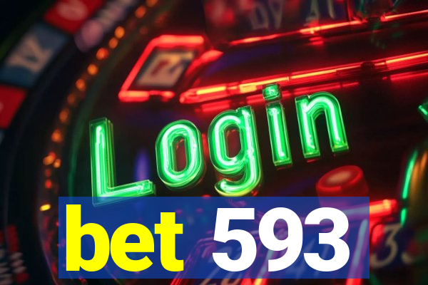 bet 593